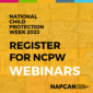 Register NCPW23 Webinars